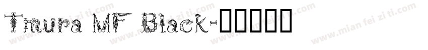 Tmura MF Black字体转换